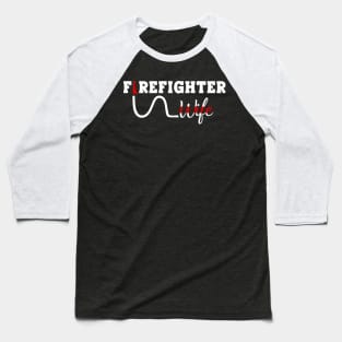 Firefighter Wife Baseball T-Shirt